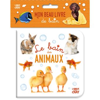 Mon beau livre de bain - Le bain des animaux