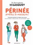 Périnée, arrêtez le massacre