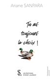 Tu as toujours le choix !