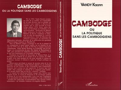 Cambodge 1940-1991 ou la Politique sans les Cambodgiens