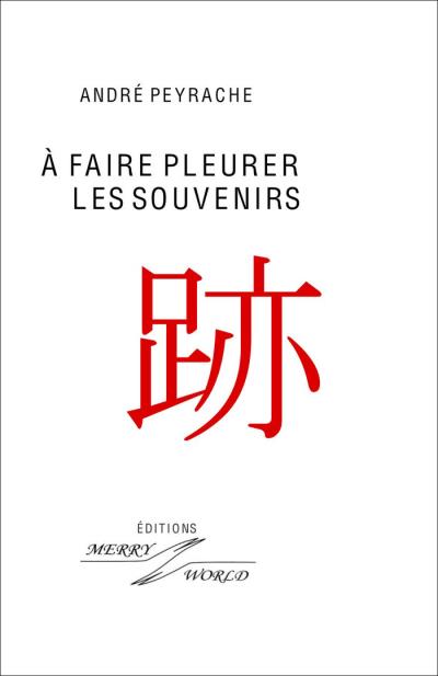 A faire pleurer les souvenirs