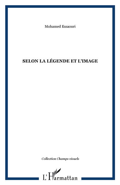 Selon la légende et l'image