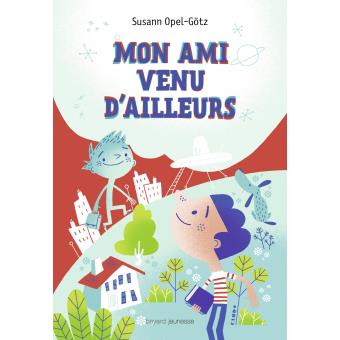 Mon ami venu d'ailleurs