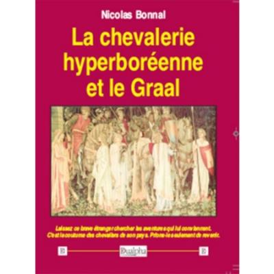 La chevalerie hyperboréenne et le Graal