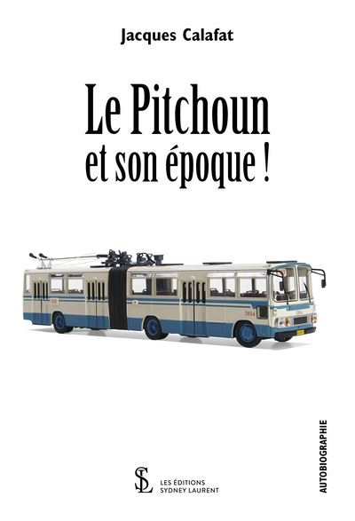 Le Pitchoun et son époque !