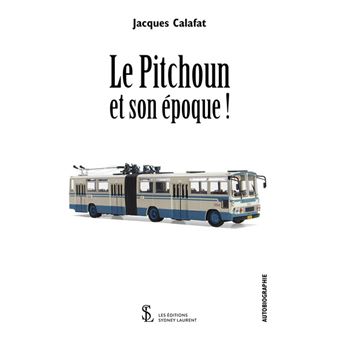 Le Pitchoun et son époque !
