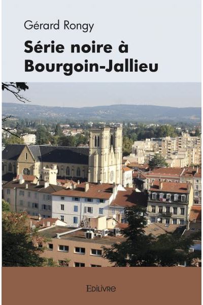 Série noire a Bourgoin-Jallieu