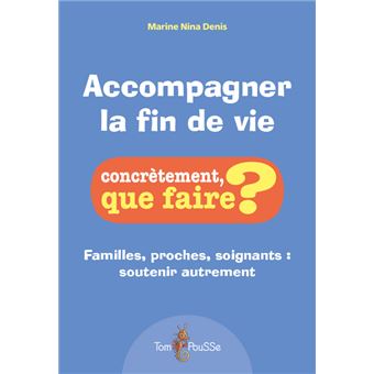 Accompagner la fin de vie