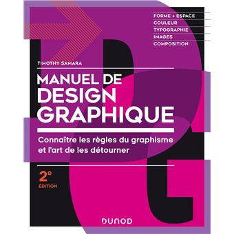 Manuel De Design Graphique 2e Ed Forme Et Espace Couleur Typo Images Composition Forme Et Espace Couleur Typo Images Composition Pour Des Creations Originales Et Percutantes Broche