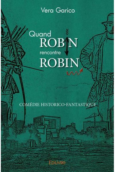 Quand Robin rencontre Robin