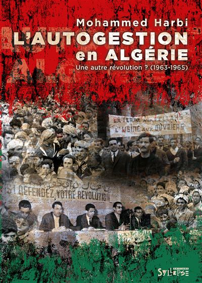 Autogestion en Algérie - Mohammed Harbi - broché