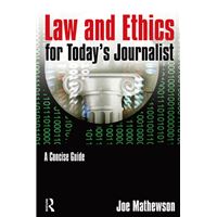 Law and Ethics for Today's Journalist