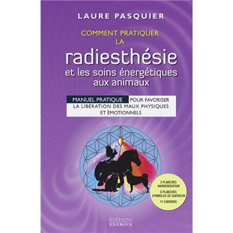Comment pratiquer la radiesthésie et les soins énergétiques aux animaux