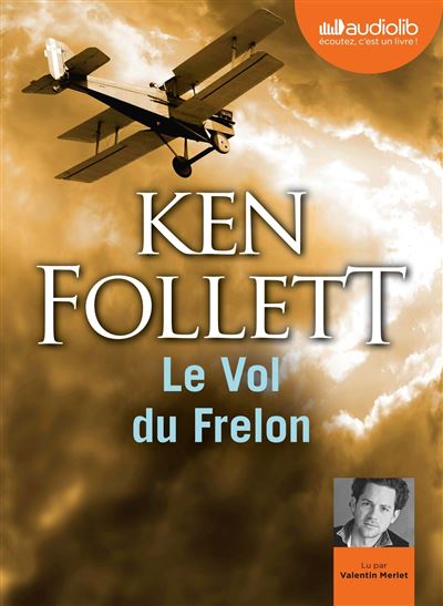 Le Vol du Frelon - Ken Follett - Texte lu (CD)