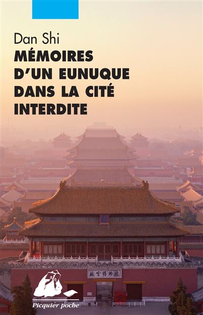 Memoires d'un eunuque dans la cite interdite