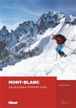 Mont-Blanc - Les plus beaux itinéraires à skis