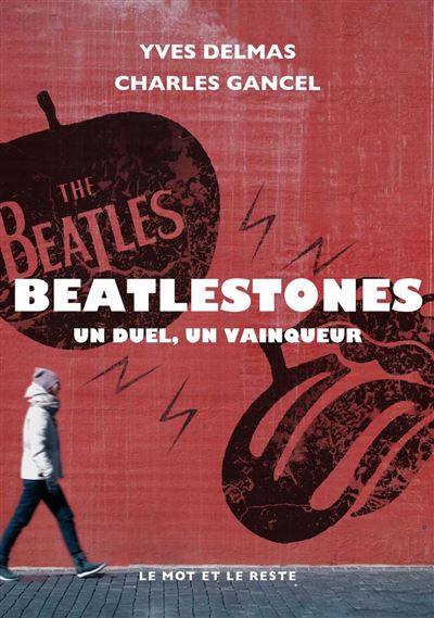 BeatleStones - Un duel, un vainqueur - Charles Gancel - broché
