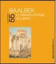 Baalbek le grand voyage au liban