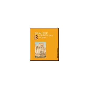 Baalbek le grand voyage au liban