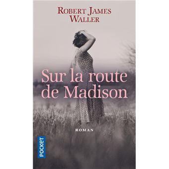 SUR LA ROUTE DE MADISON  Critique du film de Clint Eastwood