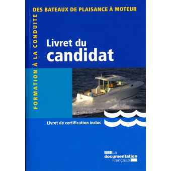 Livret du candidat - Formation à la conduite des bateaux de plaisance à moteur