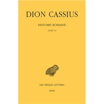 Histoire romaine. Livre 53