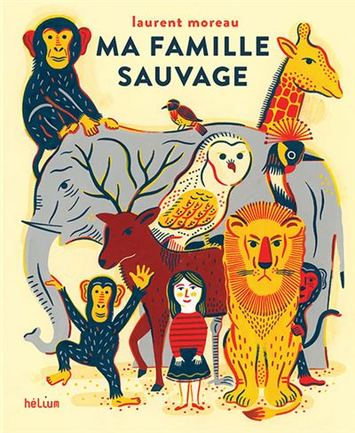 Ma famille sauvage nouvelle édition