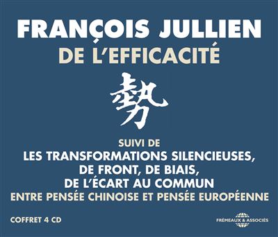 De l'efficacité, Entre pensée chinoise et pensée européenne