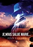 Je vous salue Marie...
