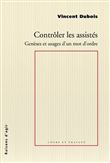 Contrôler les assistés - Genèses et usages d'un mot d'ordre