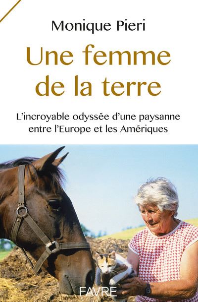 Une femme de la terre - Monique Pieri - broché