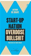 Start-up nation, overdose bullshit - Parce que c'est notre p