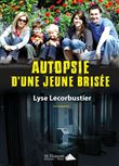 Autopsie d'une jeune brisée