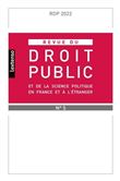 Revue du droit public et de la science politique en France et à l'étranger N°5-2022