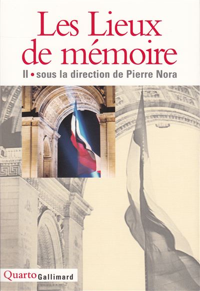 Les Lieux de mémoire (Tome 2)