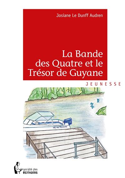 La bande des quatre et le Trésor de Guyane