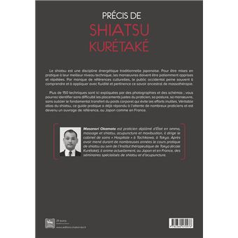 Précis de shiatsu - Kurétaké - Techniques fondamentales et supérieures