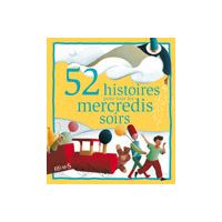 52 histoires pour tous les mercredis soirs