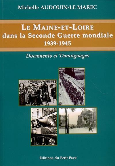 Le Maine-et-Loire dans la Seconde Guerre Mondiale 1939-1945