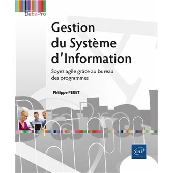 Gestion du Système d’Information - Soyez agile grâce au bureau des programmes