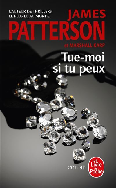 Tue-moi si tu peux - James Patterson - Poche
