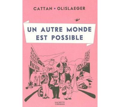 Un autre monde est possible