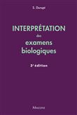 Interpretation des examens biologiques, 2e ed.