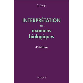 Interpretation des examens biologiques, 2e ed.