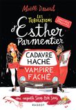 Les tribulations d'Esther Parmentier, sorcière stagiaire - Cadavre haché, vampire fâché