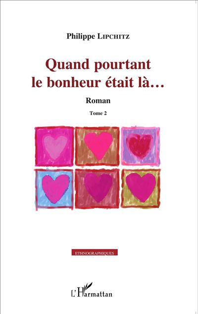 Quand pourtant le bonheur était là...