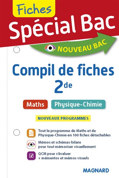 Spécial Bac Compil de Fiches Maths, Physique-Chimie 2de