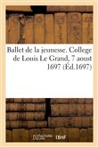 Ballet de la jeunesse, dedié à Monseigneur le duc de Bourgogne