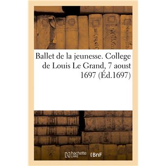 Ballet de la jeunesse, dedié à Monseigneur le duc de Bourgogne