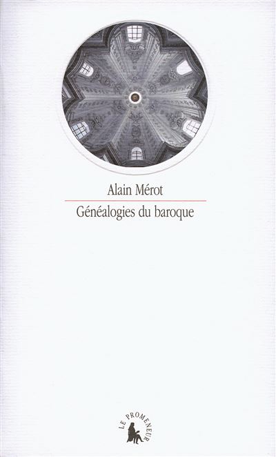 Généalogies du baroque - Alain Mérot - broché
